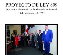 PROYECTO DE LEY 809 QUE REGULA EL EJERCICIO DE LA ABOGACÍA EN PANAMÁ