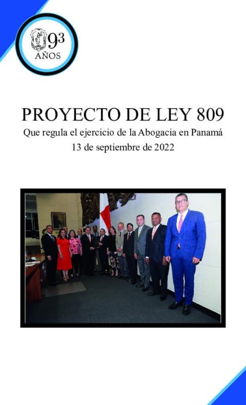 PROYECTO DE LEY 809 QUE REGULA EL EJERCICIO DE LA ABOGACÍA EN PANAMÁ