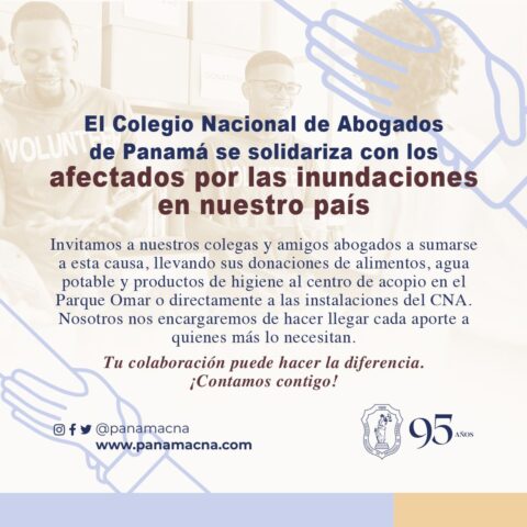 El Colegio Nacional de Abogados de Panamá se solidariza con los afectados por las inundaciones en nuestro país